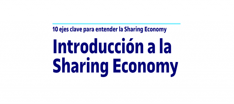 10 ejes clave para entender la Sharing Economy