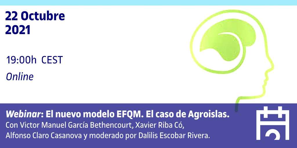 El nuevo modelo EFQM: El caso de Agroislas