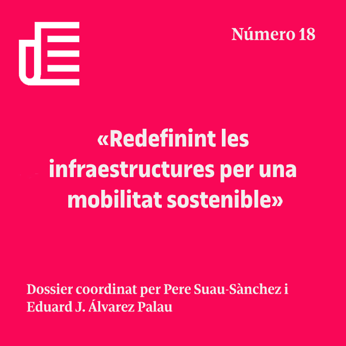 Oikonomics #18: “Redefinint les infraestructures per a una mobilitat sostenible”