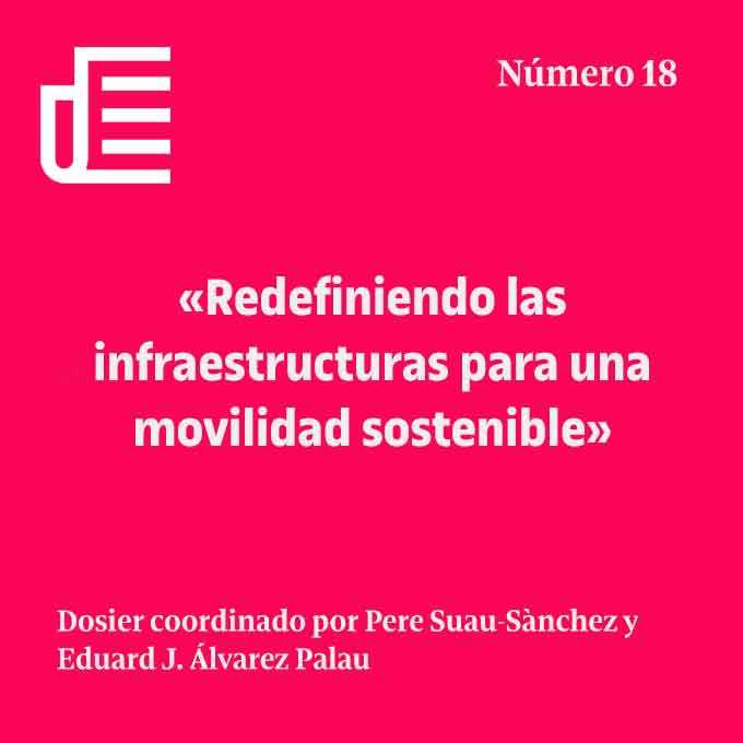Oikonomics #18: «Redefiniendo las infraestructuras para una movilidad sostenible»