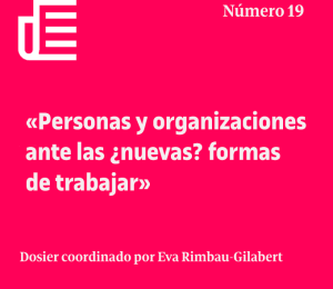 Oikonomics #19: «Personas y organizaciones ante las ¿nuevas? formas de trabajar»