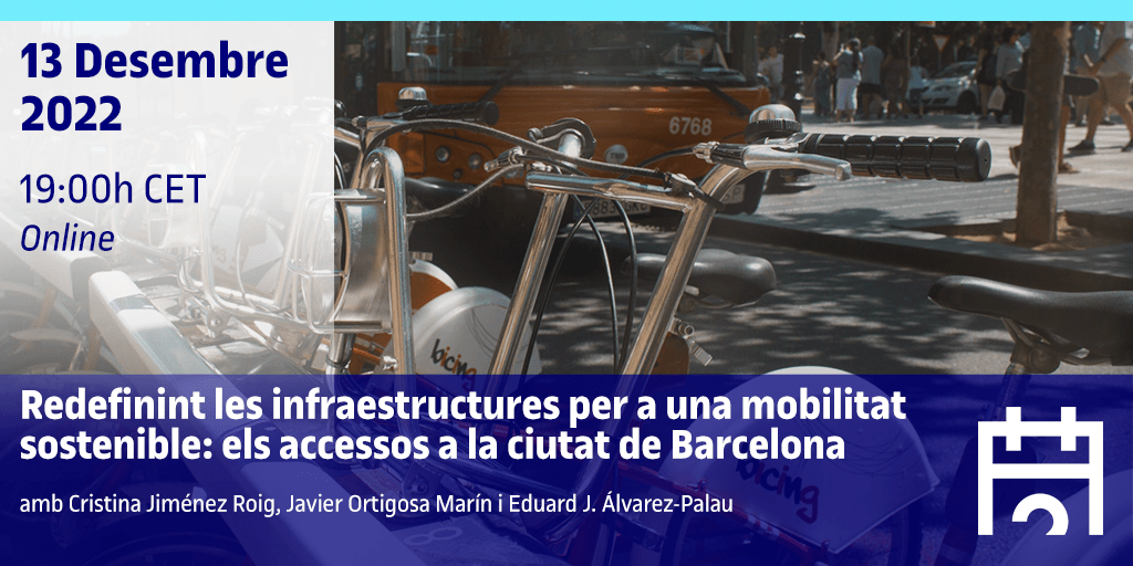 Redefinint les infraestructures per a una mobilitat sostenible: els accessos a la ciutat de Barcelona