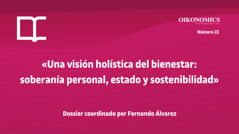 Oikonomics #22: «Una visión holística del bienestar: soberanía personal, estado y sostenibilidad» 