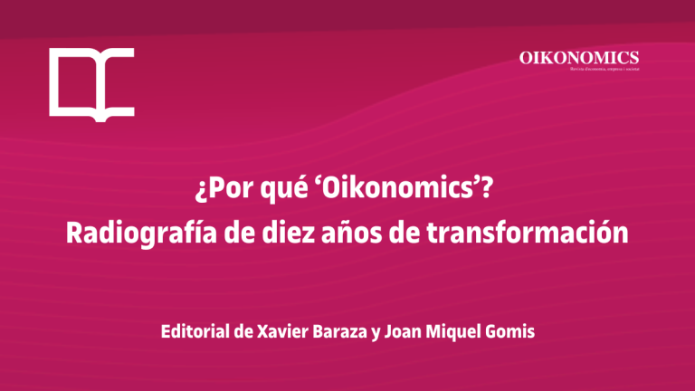 ¿Por qué ‘Oikonomics’? Radiografía de diez años de transformación