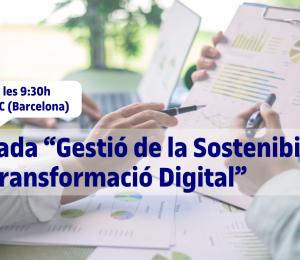 Jornada “Gestió de la Sostenibilitat i la Transformació Digital”