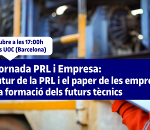 El futur de la PRL i el paper de les empreses en la formació dels futurs tècnics