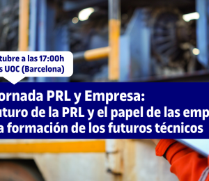 El futuro de la PRL y el papel de las empresas en la formación de los futuros técnicos