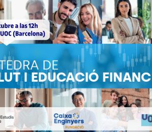 Nace la primera Cátedra de Salud y Educación Financiera para impulsar la investigación y la sensibilización en este ámbito