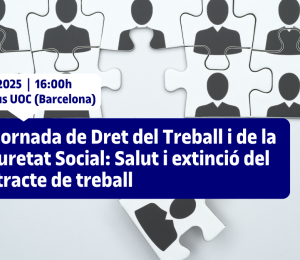 XII Jornada de Dret del Treball i de la Seguretat Social: Salut i extinció del contracte de treball