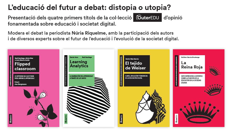 Presentació d’ Outer EDU: “L’educació del futur a debat: distopia o utopia?”