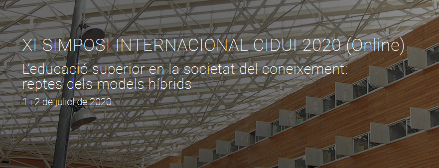 XI Simposi Internacional CIDUI 2020. Reptes dels models híbrids