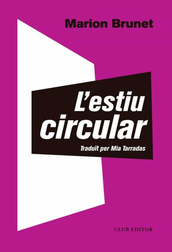L'estiu circular de Marion Brunet