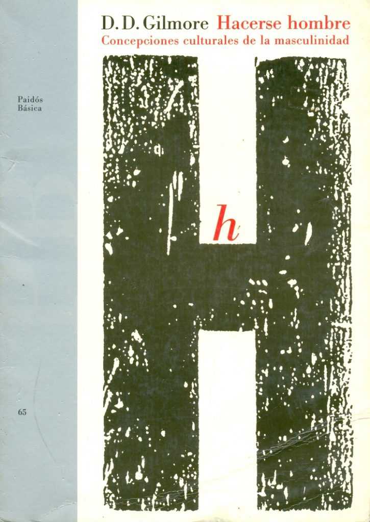 Hacerse hombre de David D. Gilmore