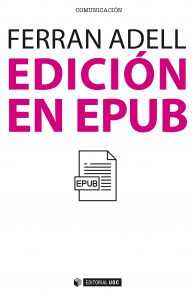 Ferran Adell. Manual de Edición en EPUB