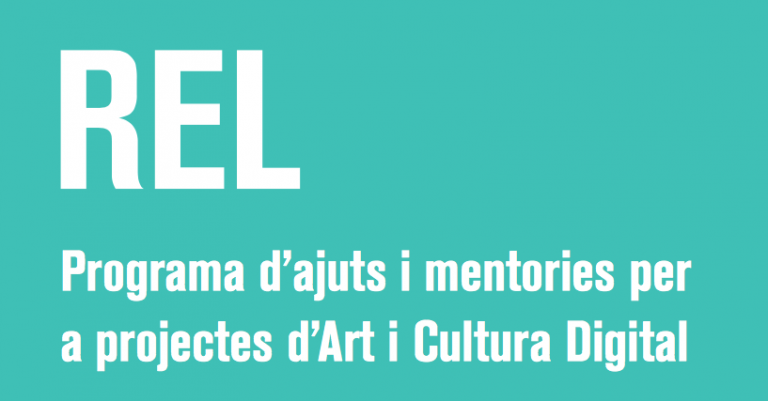 REL Programa d’ajuts i mentories per a projectes d’Art i Cultura Digital