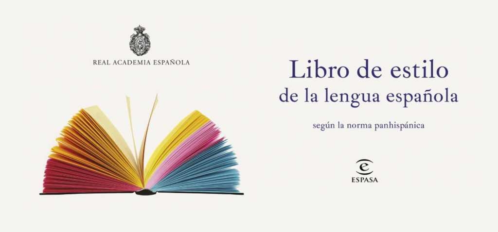 La RAE publica el seu primer llibre d’estil, pensat per a l’escriptor digital