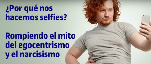 Por que nos hacemos selfies mito narcisismo egocentrismo selfie egocentrica